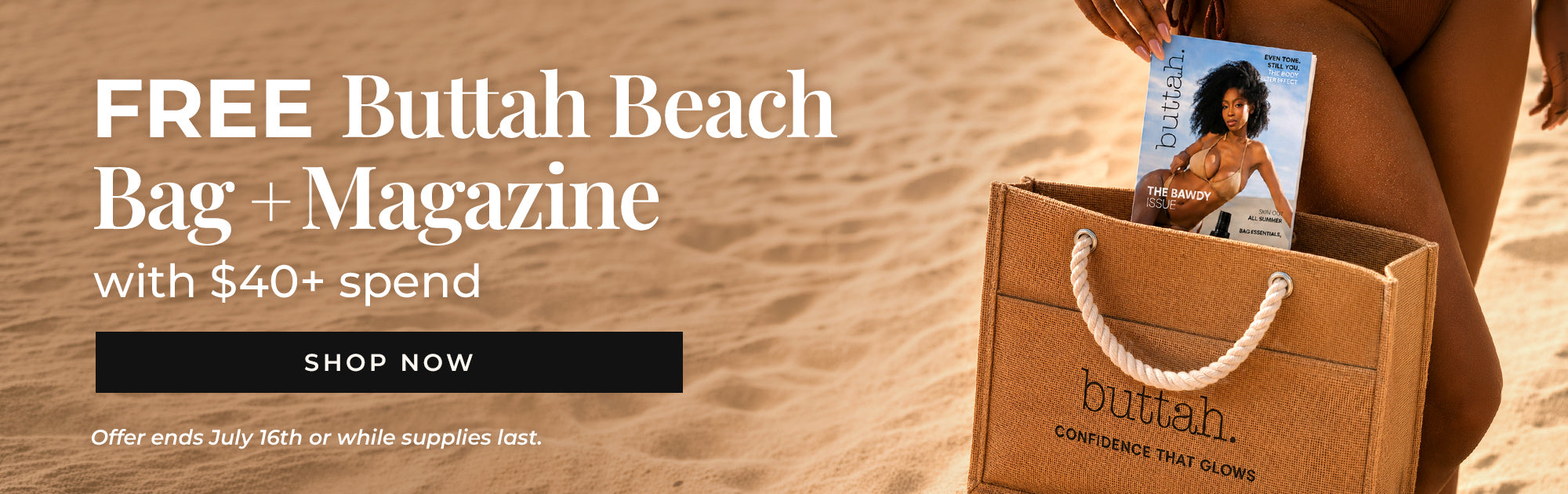 Buttah Beach Bag Magazine Promo Banner July 2026