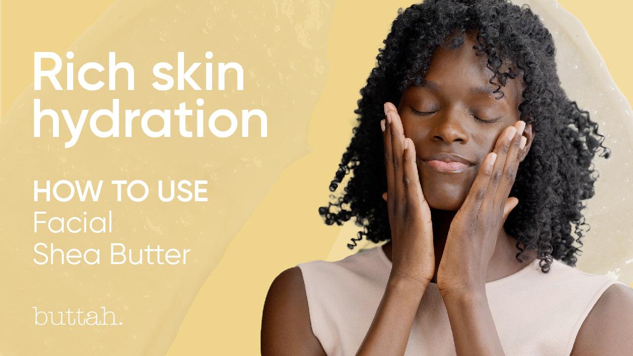 Facial Shea Butter To Moisturize Black Skin